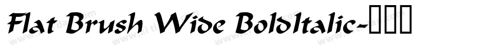Flat Brush Wide BoldItalic字体转换